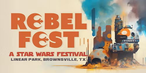 Rebel Fest: A Star Wars Festival 2026
