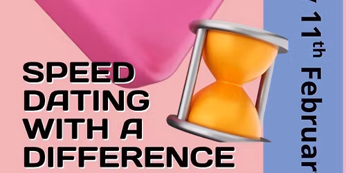 Why are you Single (25-40) Speed dating with a twist.