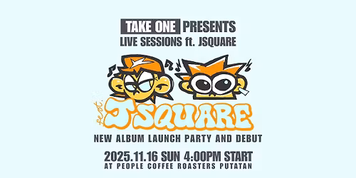 TAKE ONE Live Sessions ft. Jsquare