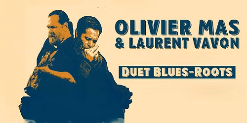 "WJO La Boheme": Olivier Mas & Laurent Vavon \u2013 Duet Blues-Roots
