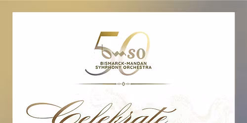 Celebrate 50 years of the Bimsarck-Mandan Symphony Orchestra at Kobe's!