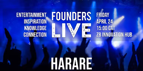 Founders Live Harare
