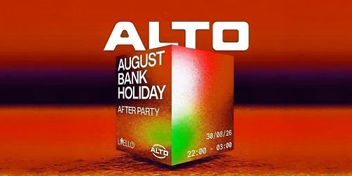 ALTO Bank Holiday | AFTER PARTY|  Livello 