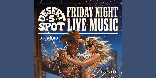 Friday Night Live Music at Desert 5 Spot NYC