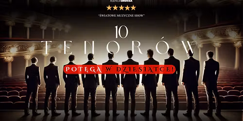 Gda\u0144sk: 10 Tenor\u00f3w - Pot\u0119ga w Dziesi\u0105tce