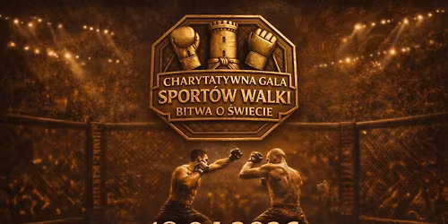 Charytatywna Gala Sport\u00f3w Walki - Bitwa o \u015awiecie