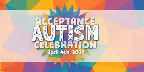Autism Acceptance Celebration 2026