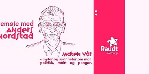 Anders Nordstad "Det er maten V\u00c5R, for pokker"