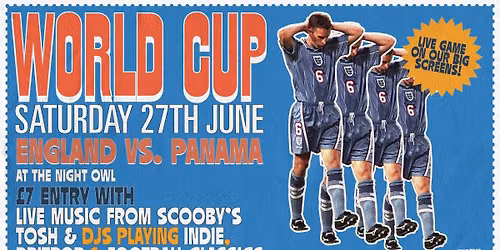World Cup: England VS. Panama with Scooby's Tosh live