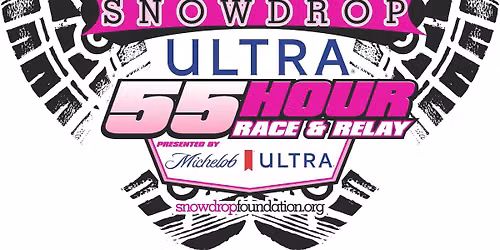 14th Annual Snowdrop ULTRA 55 Hour Race & Relay 