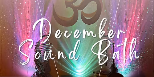 December Sound Bath