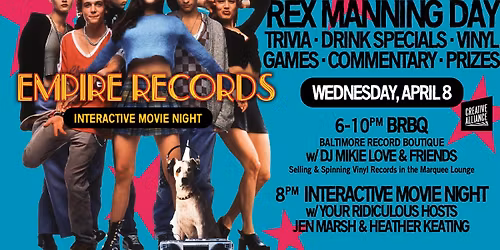 Empire Records on REX MANNING DAY! Interactive Movie Night
