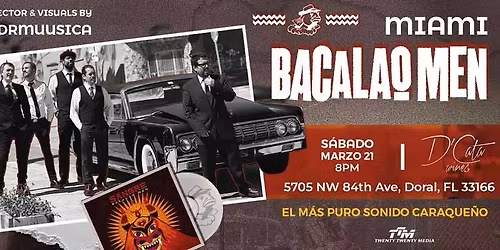 Bacalao Men en Miami - S\u00e1bado 21 de Marzo 2026