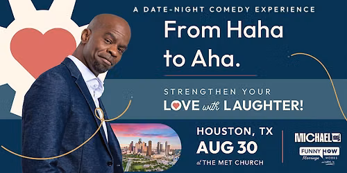 Michael Jr.'s Funny How Marriage Works Tour @ Houston, TX - 6PM Show