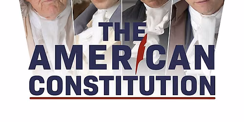 FREE Screening of "The American Constitution" + Expert Q&A