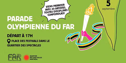 FAR Parade Olympienne du FAR | Quartier des Spectacles