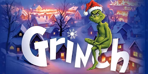 GRINCH \u2013 familijny spektakl muzyczny