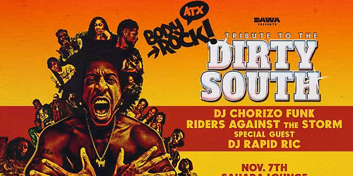 DAWA Presents: Body Rock ATX - Tribute To The Dirty South