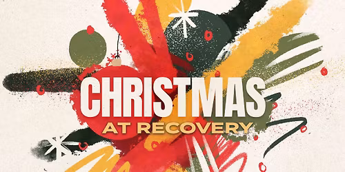 Celebrate Recovery \u2013 Christmas at Recovery