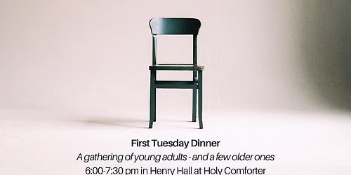 First Tuesday Young Adult Dinner