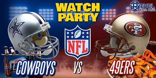 Cowboys Vs. 49ers - NFL Watch Party at The Revel!