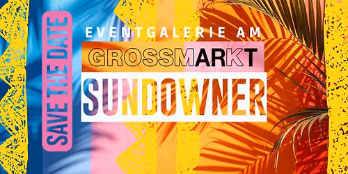 SUNDOWNER am Gro\u00dfmarkt