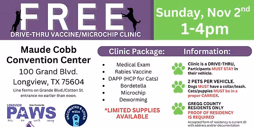 FREE Drive-Thru VACCINE\/MICROCHIP CLINIC- Gregg County, Texas