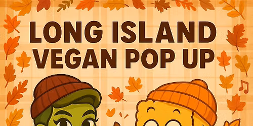 Long Island Vegan Pop Up 