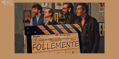 FOLLEMENTE \u2013 Proiezione del film di Paolo Genovese