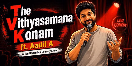 The Vithyasamana Konam - A Tamil Standup Solo