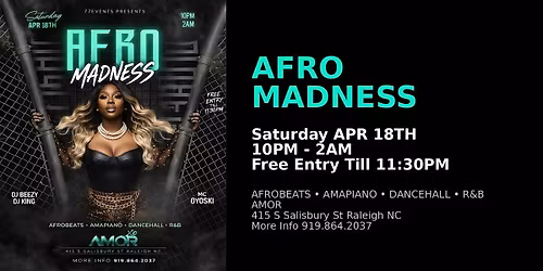 AFRO MADNESS:  Afrobeats Raleigh Amor Saturdays