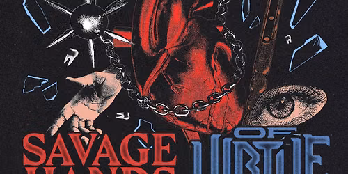 Savage Hands \/ Of Virtue @ Urban Lounge