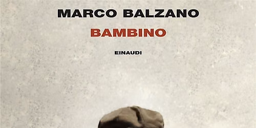 BOOK CLUB \u2013 Virtual Meeting with author Marco Balzano - IN ITALIAN