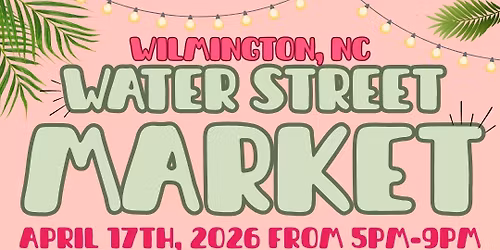 Water Street Market (April 17th)