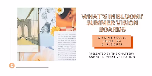 What\u2019s in Bloom? Summer Vision Boards