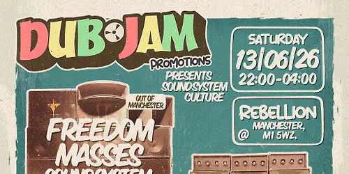 Dubjam Promotions Presents; Sound System Culture