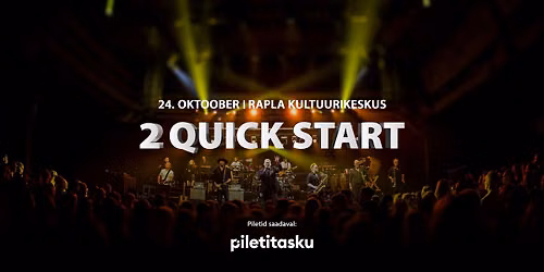 2 Quick Start | Rapla Kultuurikeskus | XXI Filmifestival Kaader j\u00e4relpidu | 24.10