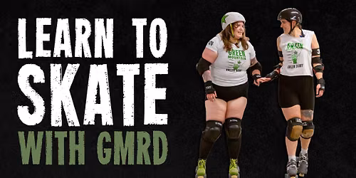 Learn to Skate with Green Mountain Roller Derby