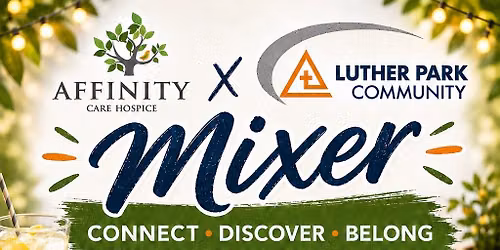 Luther Park x Affinity Hospice MIXER