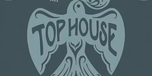 Tophouse w\/ Crowe Boys at Troubadour
