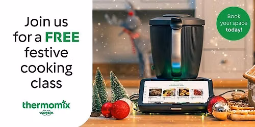 Festive Cooking Class  with Thermomix - ABERDEEN  (AB10 7DR)