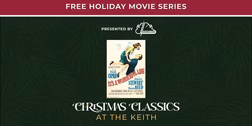 Christmas Classics at the Keith - It\u2019s a Wonderful Life
