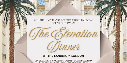 The Elevation Dinner  at The Landmark London