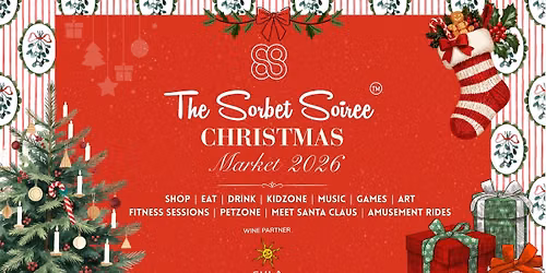 The Sorbet Soiree Christmas Market 2026