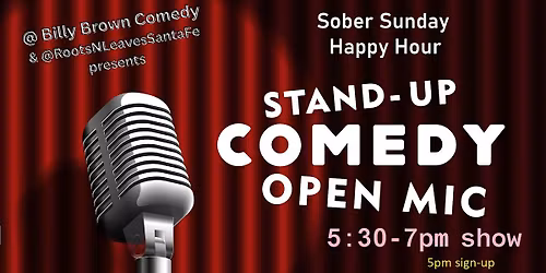 Sober Sunday comedy open mic