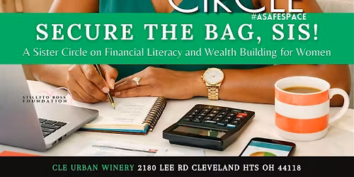 Sister Circle: Secure the Bag, Sis!