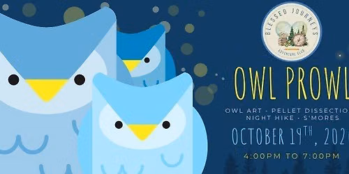OWL PROWL: A Blessed Journeys Adventure Club Field Trip