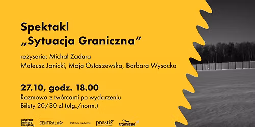 Sytuacja graniczna | spektakl