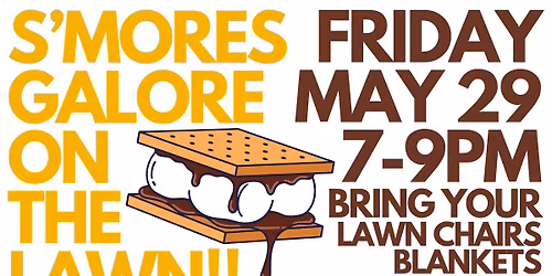 S'mores Galore On The Lawn - Orchard Hill Church