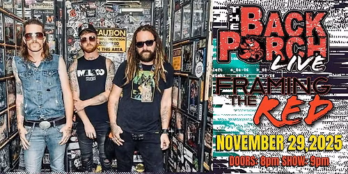 Back Porch Live Present: Framing The Red (Hometown Throwdown)